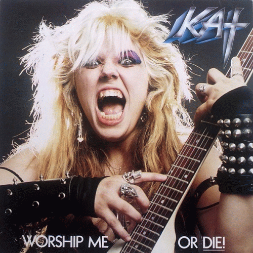 The Great Kat : Worship Me or Die
